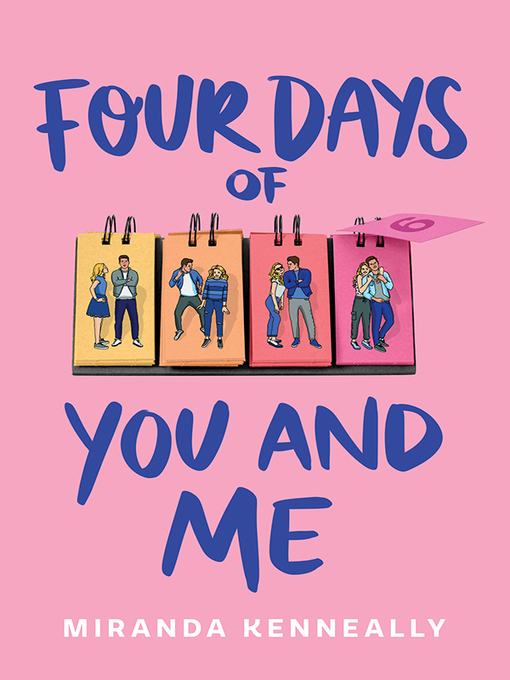 Title details for Four Days of You and Me by Miranda Kenneally - Wait list